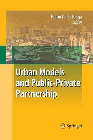 Urban Models and Public-Private Partnership de Remo Dalla Longa