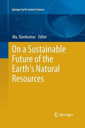 On a Sustainable Future of the Earth's Natural Resources de Mu Ramkumar