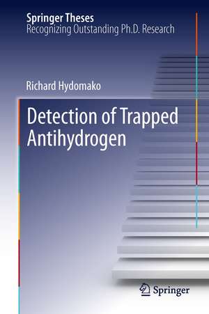 Detection of Trapped Antihydrogen de Richard Hydomako