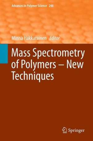 Mass Spectrometry of Polymers – New Techniques de Minna Hakkarainen