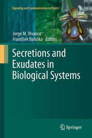 Secretions and Exudates in Biological Systems de Jorge M. Vivanco