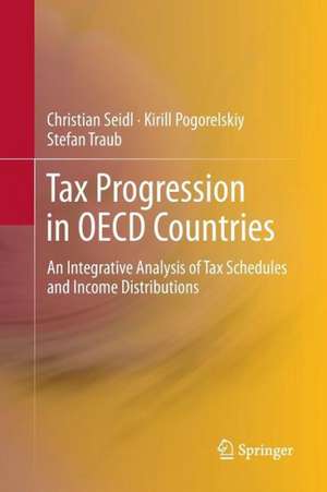 Tax Progression in OECD Countries: An Integrative Analysis of Tax Schedules and Income Distributions de Christian Seidl