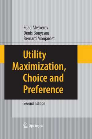 Utility Maximization, Choice and Preference de Fuad Aleskerov