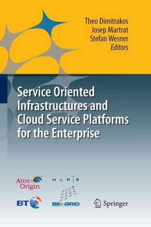 Service Oriented Infrastructures and Cloud Service Platforms for the Enterprise: A selection of common capabilities validated in real-life business trials by the BEinGRID consortium de Theo Dimitrakos