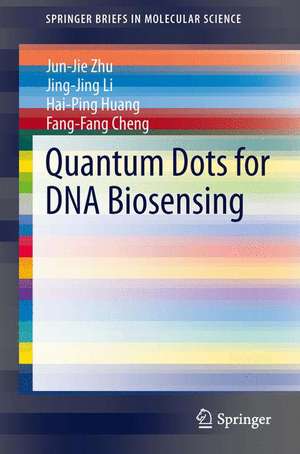 Quantum Dots for DNA Biosensing de Jun-Jie Zhu