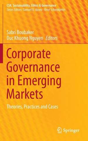 Corporate Governance in Emerging Markets: Theories, Practices and Cases de Sabri Boubaker