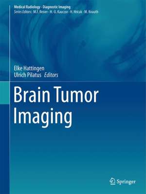 Brain Tumor Imaging de Elke Hattingen