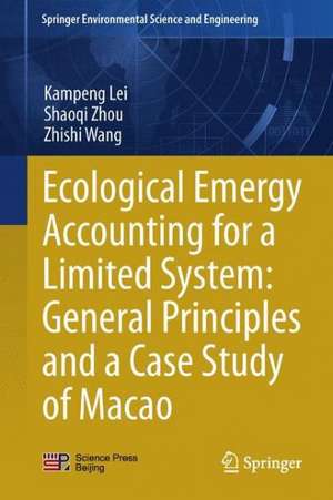 Ecological Emergy Accounting for a Limited System: General Principles and a Case Study of Macao de Kampeng Lei