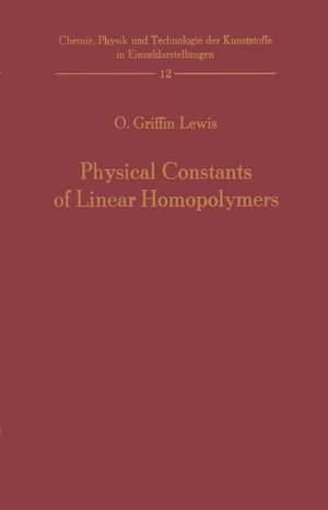 Physical Constants of Linear Homopolymers de Otis G. Lewis