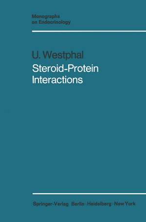 Steroid-Protein Interactions de Ulrich Westphal