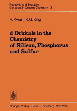 d-Orbitals in the Chemistry of Silicon, Phosphorus and Sulfur de H. Kwart