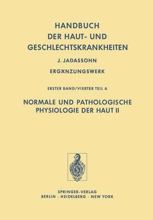 Normale und Pathologische Physiologie der Haut II de E. Schwarz