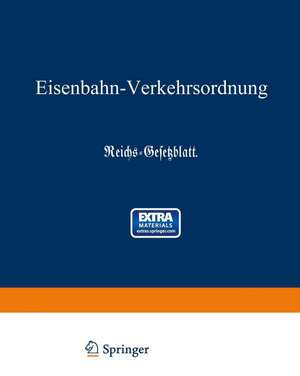 Eisenbahn-Verkehrsordnung de DDeutsches Reich. Reichs-Eisenbahnamt