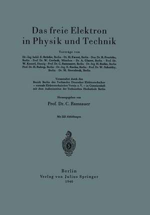 Das freie Elektron in Physik und Technik de E. Brüche