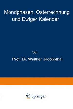 Mondphasen, Osterrechnung und Ewiger Kalender de Walther Jacobsthal