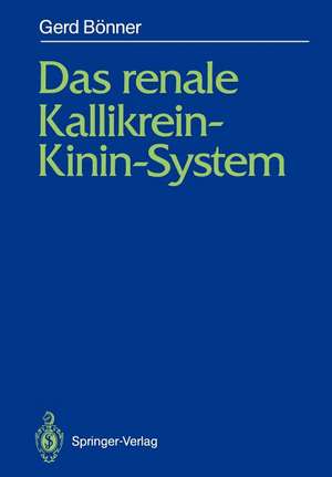 Das renale Kallikrein-Kinin-System de Gerd Bönner