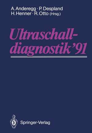 Ultraschalldiagnostik ’91: Drei-Länder-Treffen Lausanne de A. Anderegg