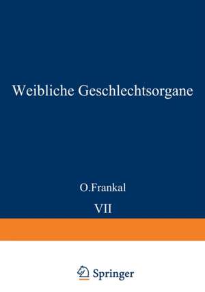 Weibliche Geschlechtsorgane: Uterus und Tuben de O. Frankl