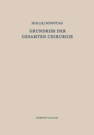 Grundriss der Gesamten Chirurgie: Erster Teil / Zweiter Teil de Hans-Peter Jensen