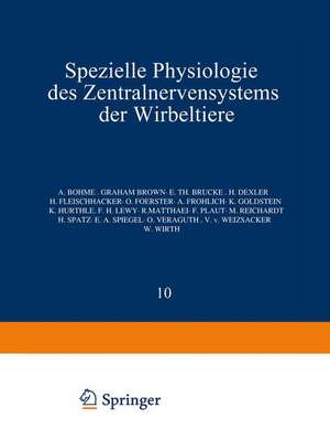 Spezielle Physiologie des Zentralnervensystems der Wirbeltiere de NA Böhme