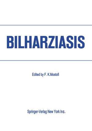 Bilharziasis: International Academy of Pathology · Special Monograph de Fathollah K. Mostofi