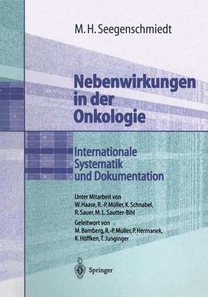 Nebenwirkungen in der Onkologie: Internationale Systematik und Dokumentation de W. Haase