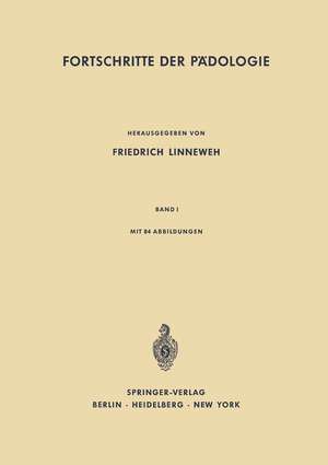 Fortschritte der Pädologie: Band I de Friedrich Linneweh