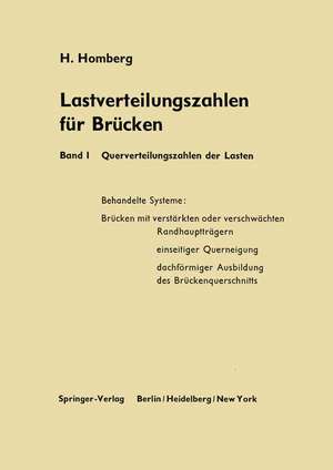 Lastverteilungszahlen für Brücken: Erster Band Querverteilungszahlen der Lasten de Hellmut Homberg