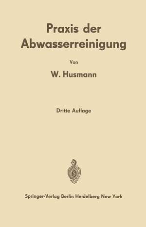 Praxis der Abwasserreinigung de Wilhelm Husmann