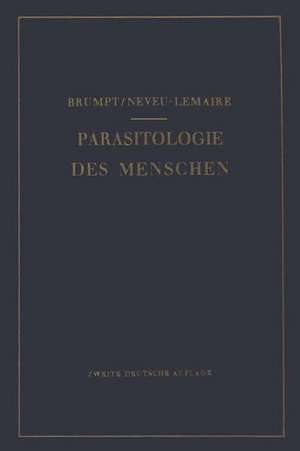 Praktischer Leitfaden der Parasitologie des Menschen: Für Biologen, Ärzte, Tropenhygieniker und Studierende de A. Erhardt