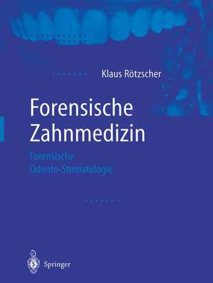 Forensische Zahnmedizin: Forensische Odonto-Stomatologie de R. Singer