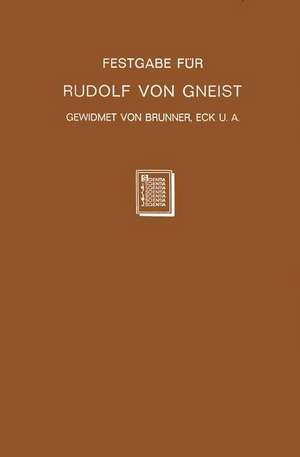 Festgabe für Rudolf von Gneist zum Doktorjubiläum am XX. November MDCCCLXXXVIII de Heinrich Brunner