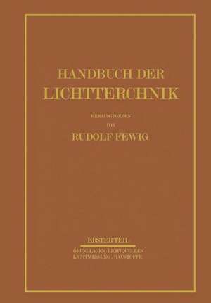 Handbuch der Lichttechnik: Erster Teil de E. Alberts