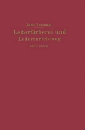 Lederfärberei und Lederzurichtung de M.C. Lamb