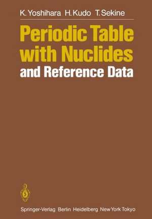 Periodic Table with Nuclides and Reference Data de K. Yoshihara