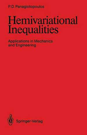 Hemivariational Inequalities: Applications in Mechanics and Engineering de Panagiotis D. Panagiotopoulos