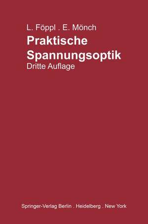 Praktische Spannungsoptik de Ludwig Föppl