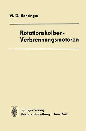 Rotationskolben — Verbrennungsmotoren de Wolf-D. Bensinger