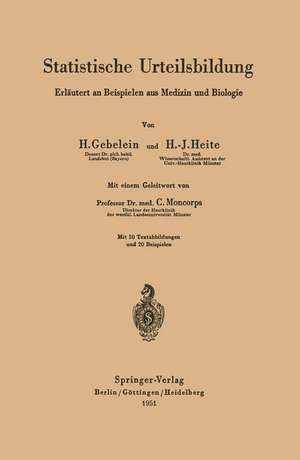 Statistische Urteilsbildung: Erläutert an Beispielen aus Medizin und Biologie de Hans Gebelein