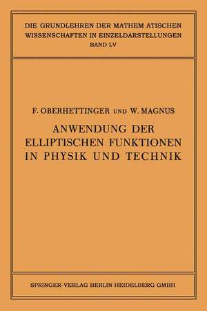 Anwendung der Elliptischen Funktionen in Physik und Technik de Fritz Oberhettinger