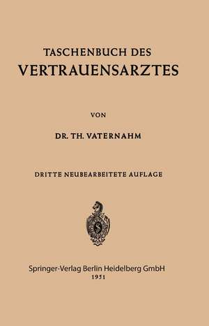 Taschenbuch des Vertrauensarztes de Theodor Vaternahm