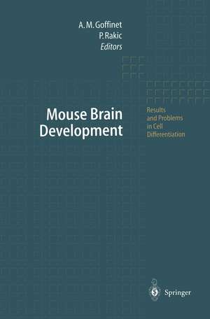 Mouse Brain Development de Andre M. Goffinet