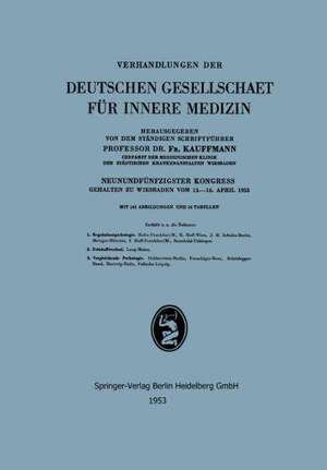 Neunundfünfzigster Kongress: Gehalten zu Wiesbaden vom 13.–16. April 1953 de Professor Dr. Fr. Kauffmann