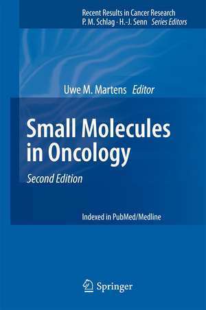 Small Molecules in Oncology de Uwe M. Martens