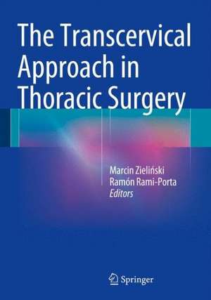 The Transcervical Approach in Thoracic Surgery de Marcin Zieliński