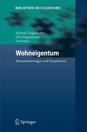 Wohneigentum: Herausforderungen und Perspektiven de Michael Voigtländer