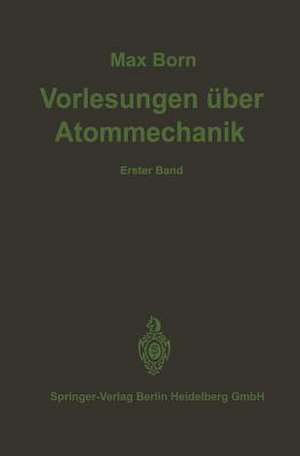 Vorlesungen über Atommechanik de M. Born