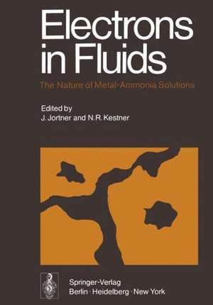 Electrons in Fluids: The Nature of Metal—Ammonia Solutions de Joshua Jortner