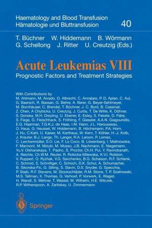 Acute Leukemias VIII: Prognostic Factors and Treatment Strategies de T. Büchner