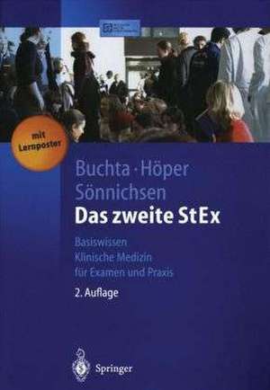 Das zweite StEx: Basiswissen Klinische Medizin für Examen und Praxis de Mark Buchta